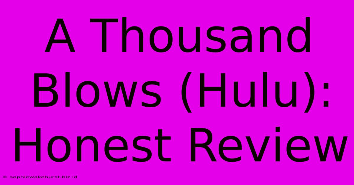 A Thousand Blows (Hulu): Honest Review