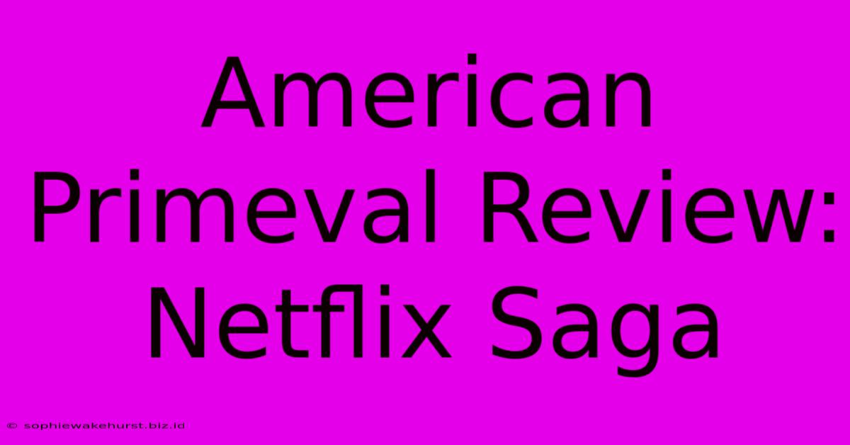 American Primeval Review: Netflix Saga