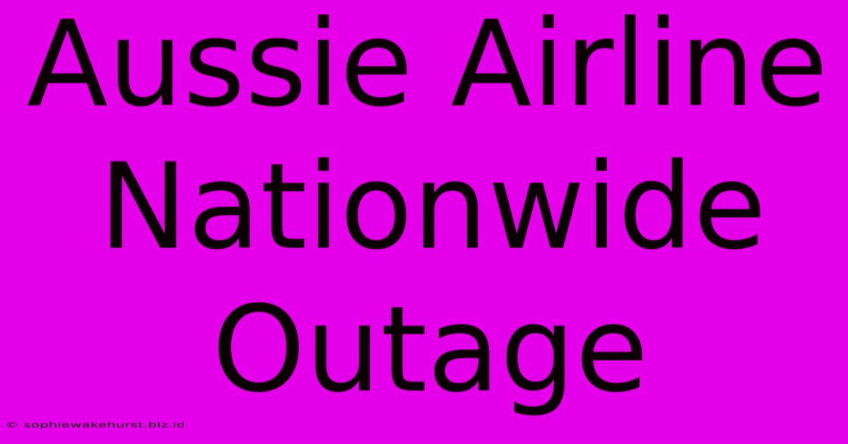 Aussie Airline Nationwide Outage