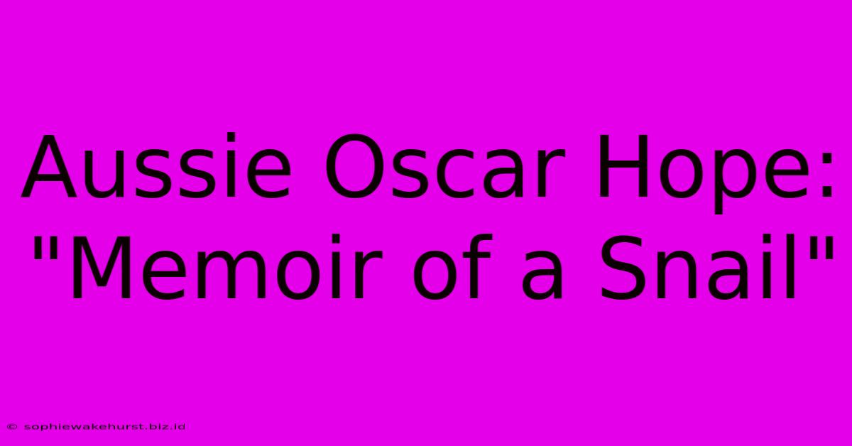 Aussie Oscar Hope: 