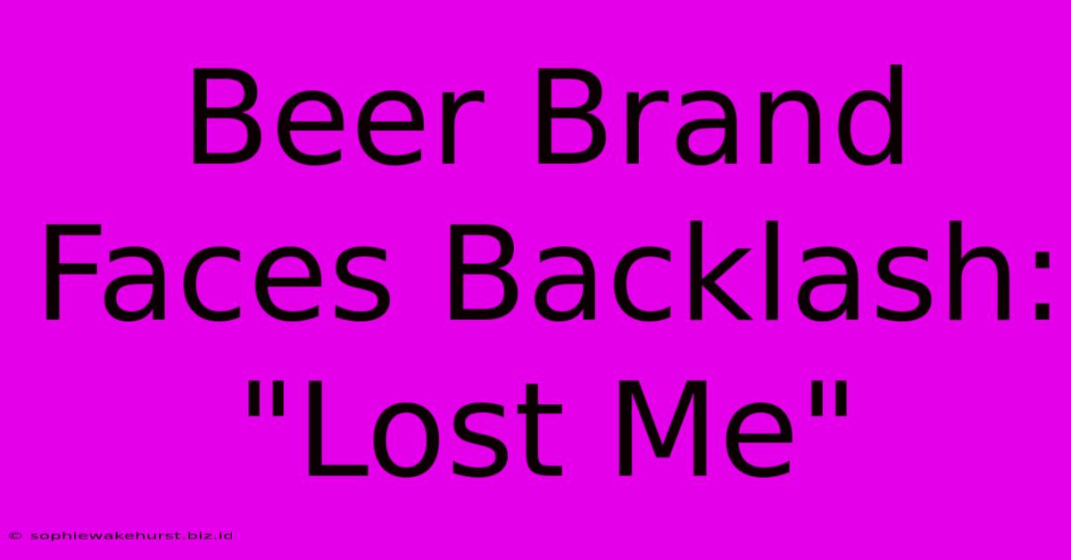 Beer Brand Faces Backlash: 