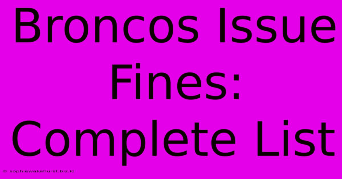 Broncos Issue Fines: Complete List