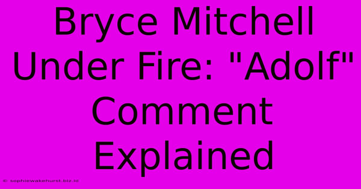 Bryce Mitchell Under Fire: 