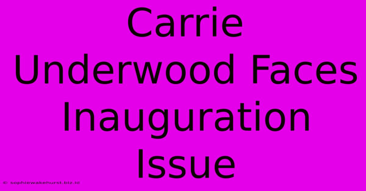 Carrie Underwood Faces Inauguration Issue