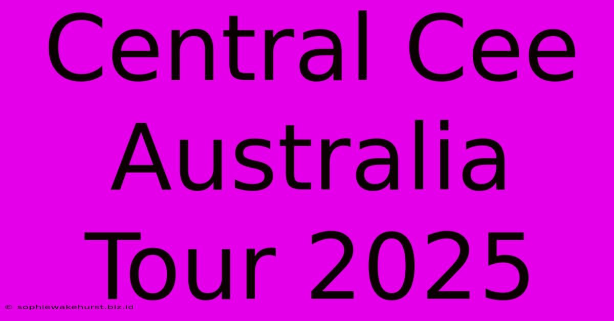 Central Cee Australia Tour 2025