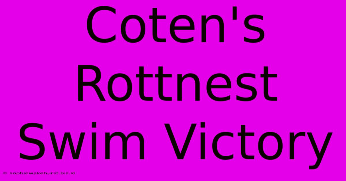 Coten's Rottnest Swim Victory