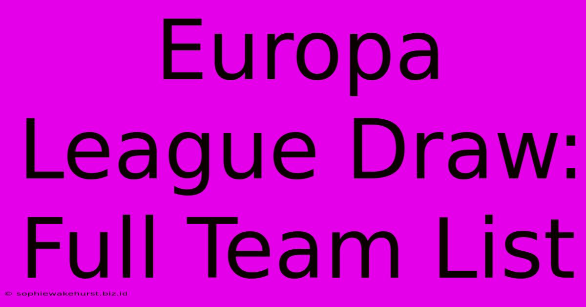 Europa League Draw: Full Team List