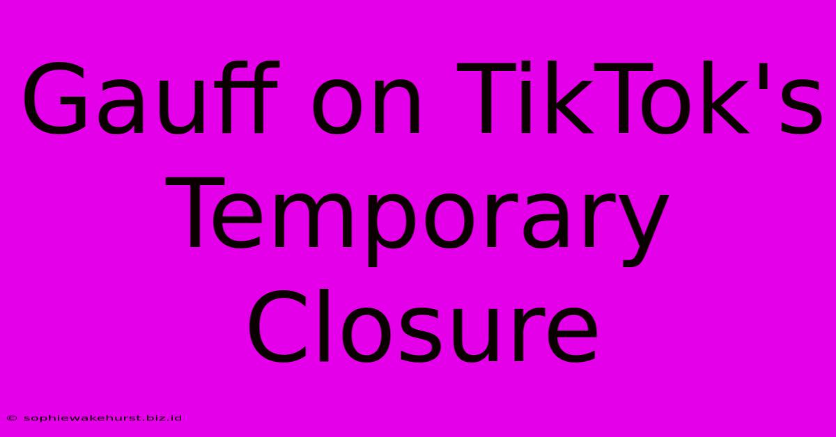 Gauff On TikTok's Temporary Closure