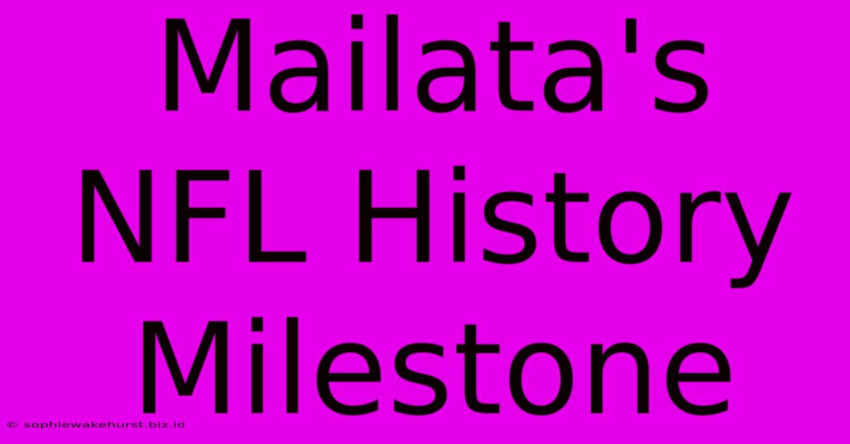 Mailata's NFL History Milestone