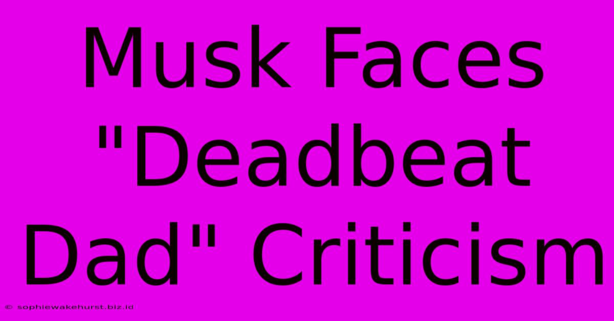 Musk Faces 