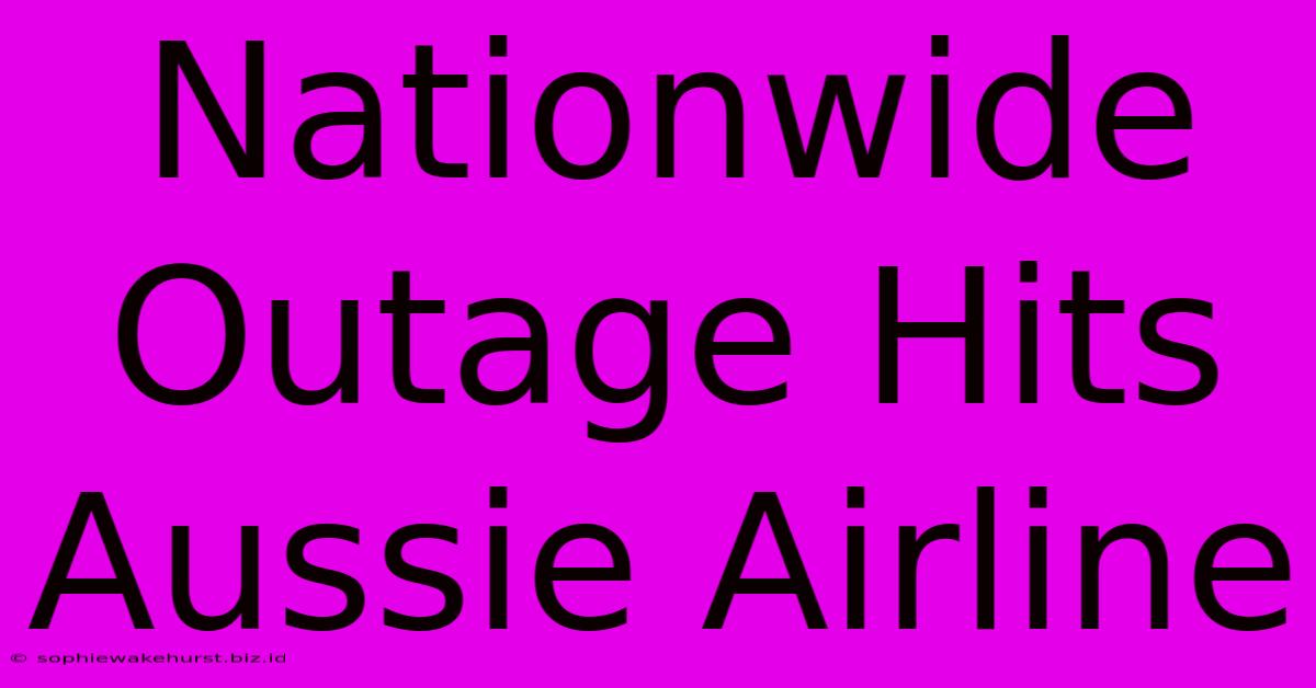 Nationwide Outage Hits Aussie Airline