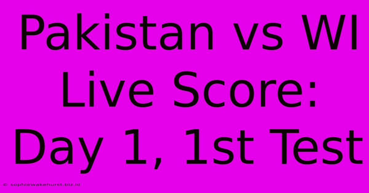 Pakistan Vs WI Live Score: Day 1, 1st Test