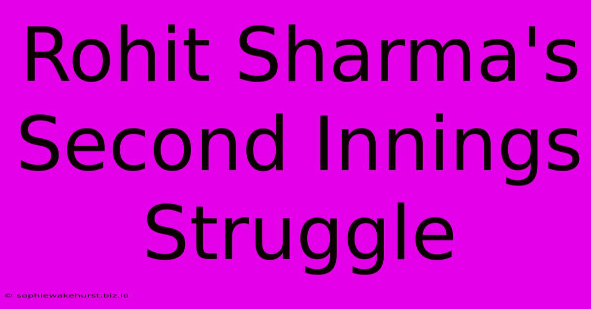 Rohit Sharma's Second Innings Struggle