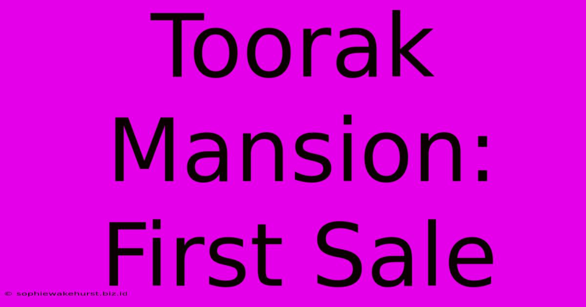 Toorak Mansion: First Sale