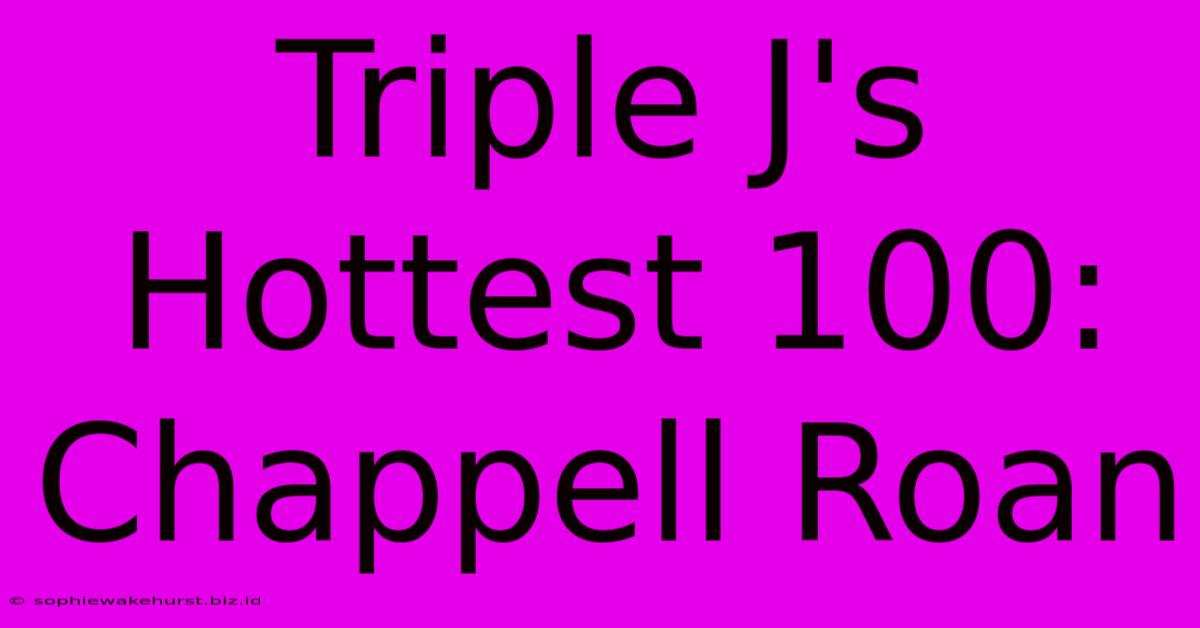 Triple J's Hottest 100: Chappell Roan